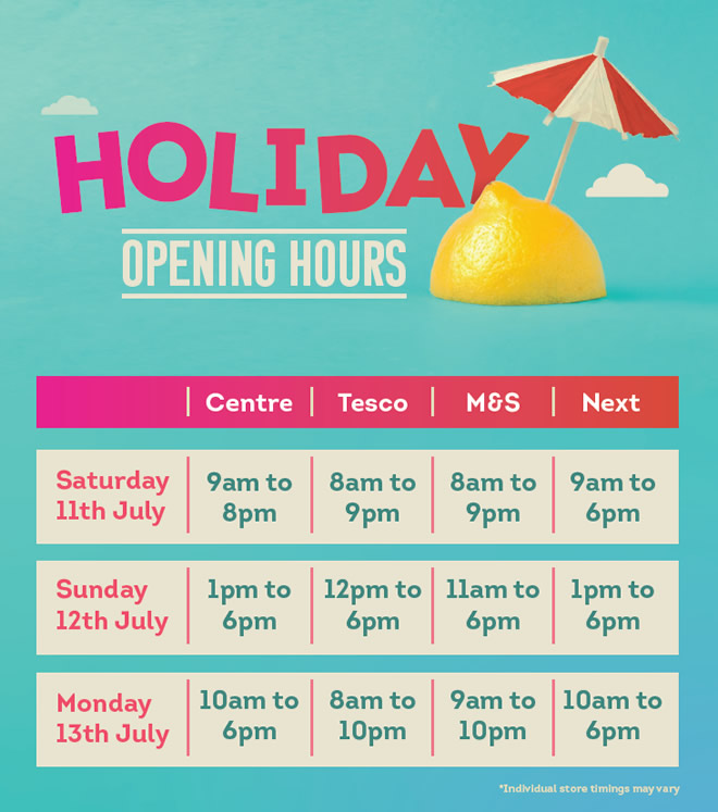 July Holiday Opening Hours